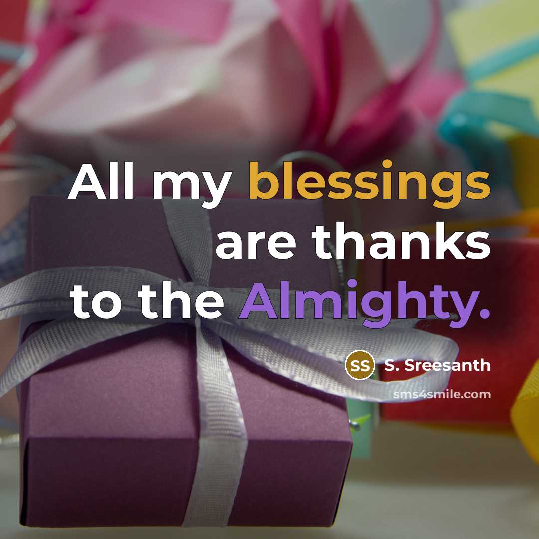 “All my blessings are thanks to the Almighty.” quote by S. Sreesanth