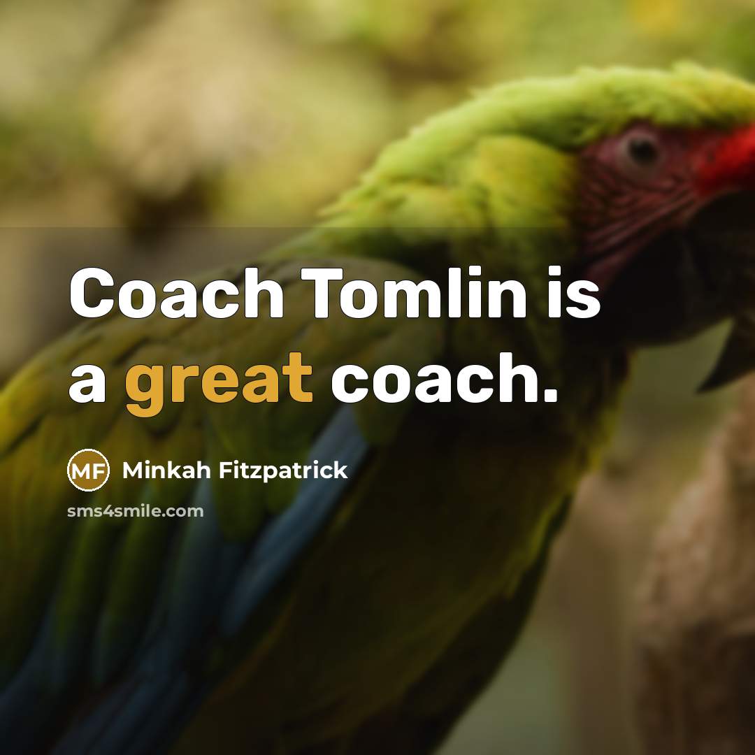 “Coach Tomlin is a great coach.” quote by Minkah Fitzpatrick