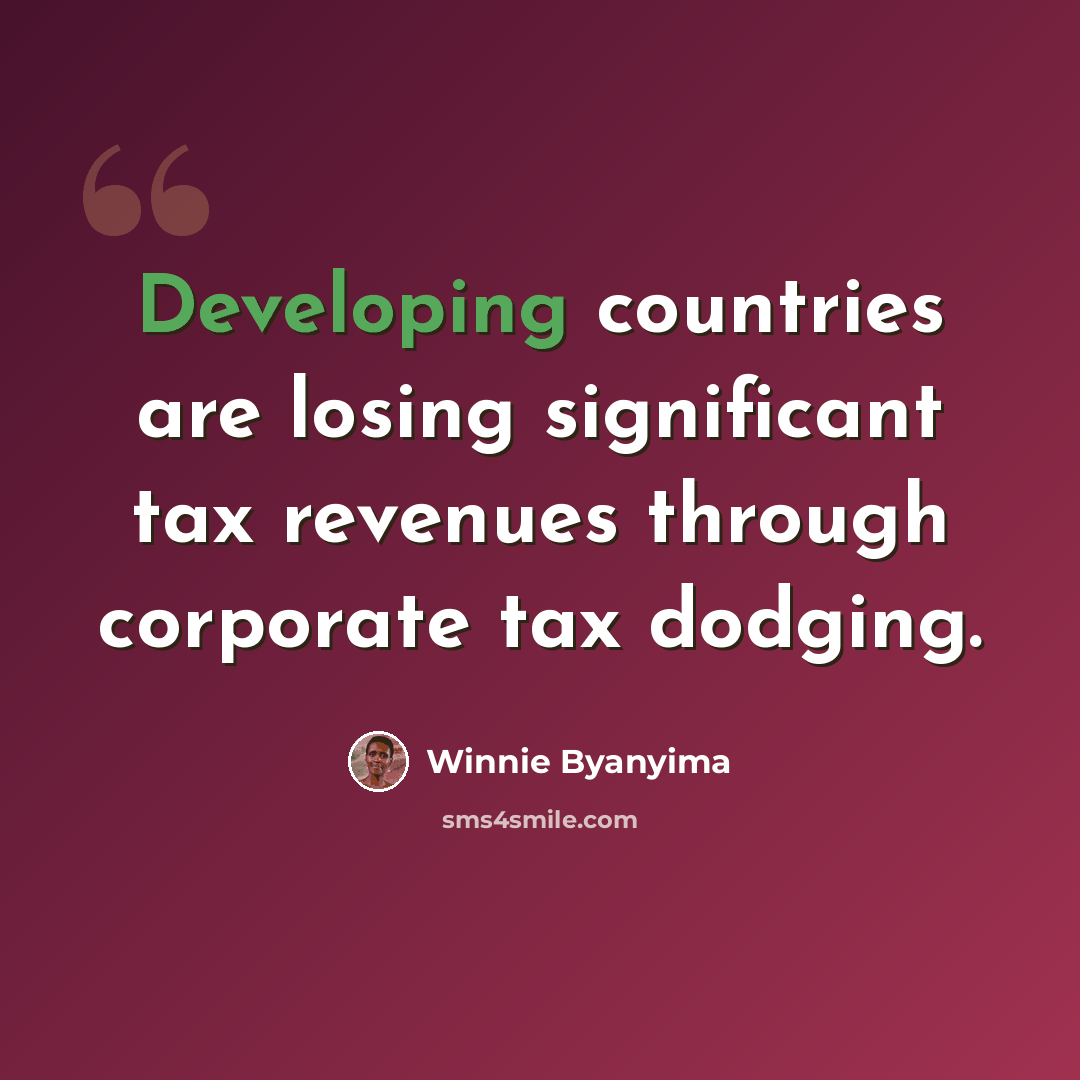 “Developing countries are losing significant tax revenues through corporate tax dodging.” quote by Winnie Byanyima