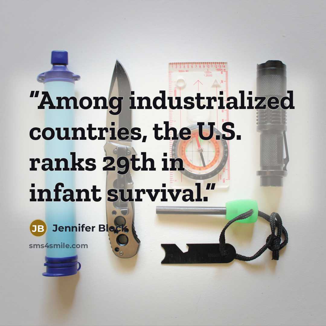 “Among industrialized countries, the U.S. ranks 29th in infant survival.” quote by Jennifer Block