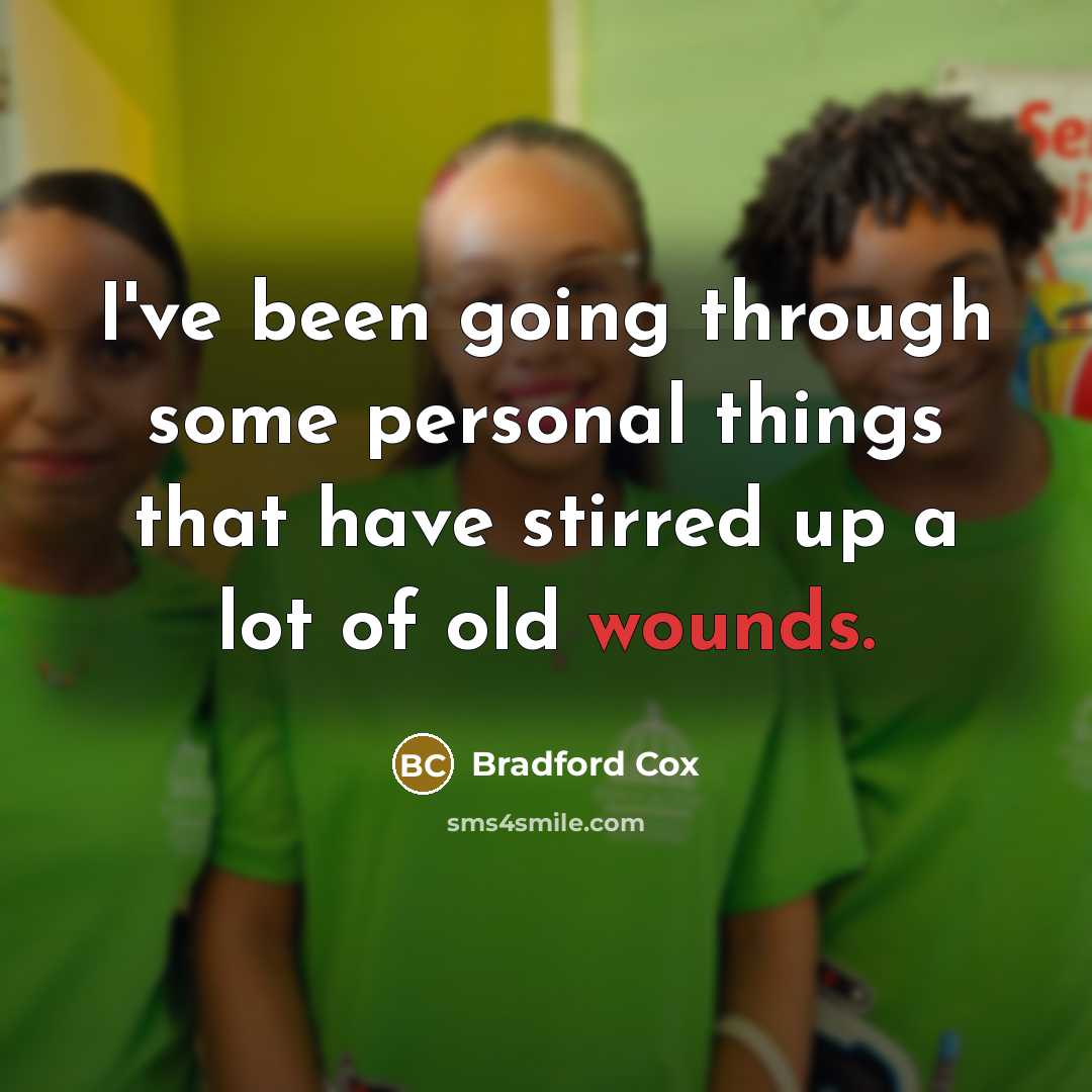 “I've been going through some personal things that have stirred up a lot of old wounds.” quote by Bradford Cox