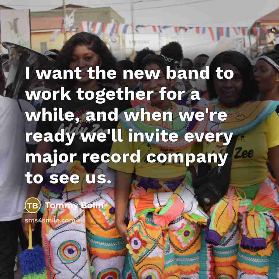 “I want the new band to work together for a while, and when we're ready we'll invite every major record company to see us.” quote by Tommy Bolin