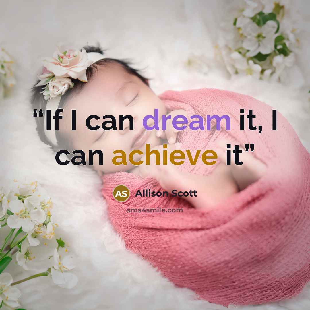 “If I can dream it, I can achieve it” quote by Allison Scott