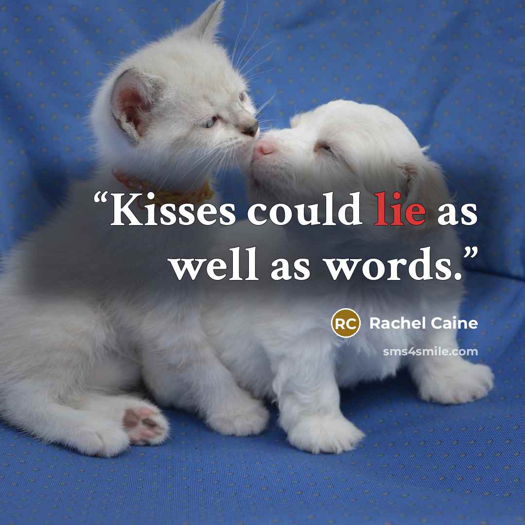 “Kisses could lie as well as words.” quote by Rachel Caine