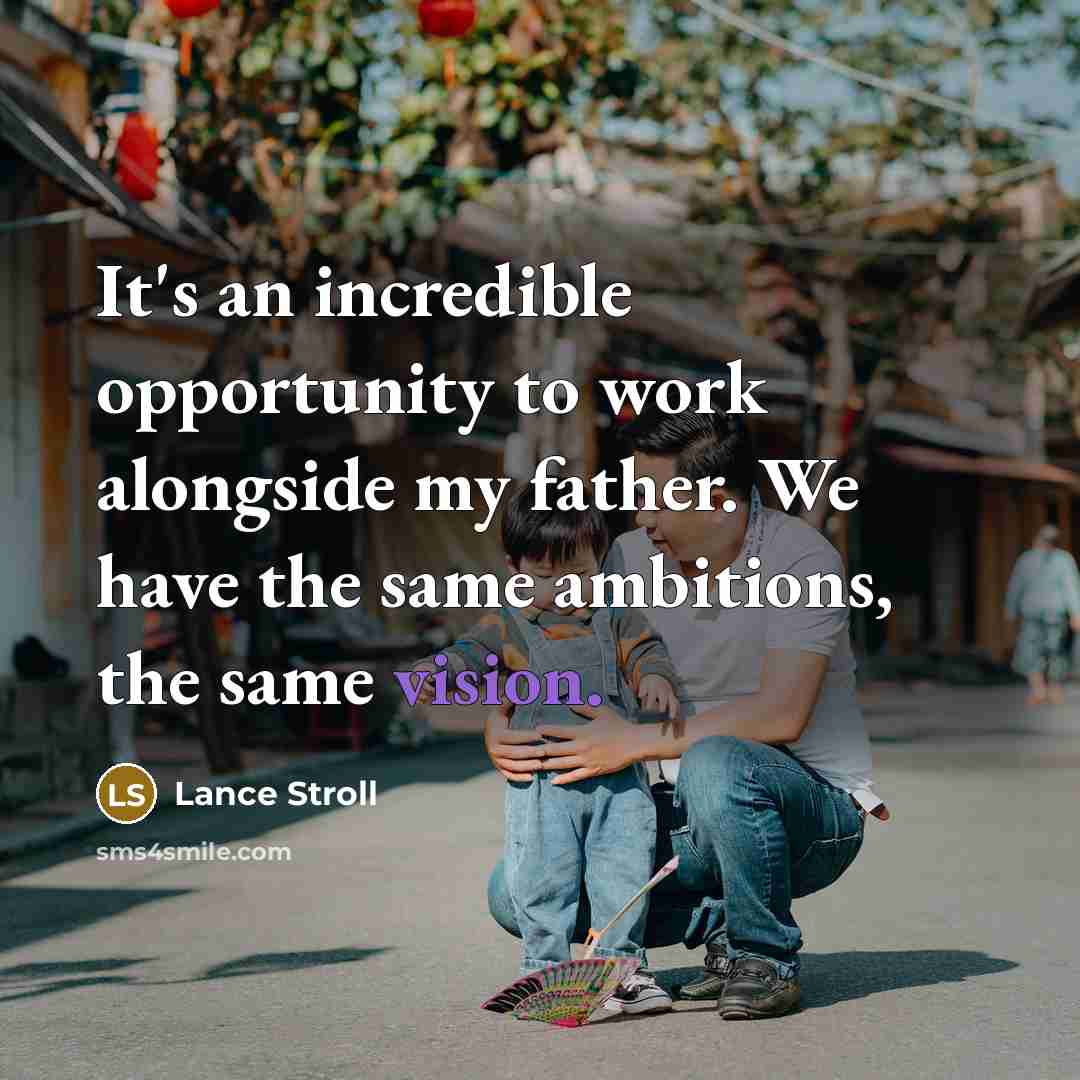 “It's an incredible opportunity to work alongside my father. We have the same ambitions, the same vision.” quote by Lance Stroll