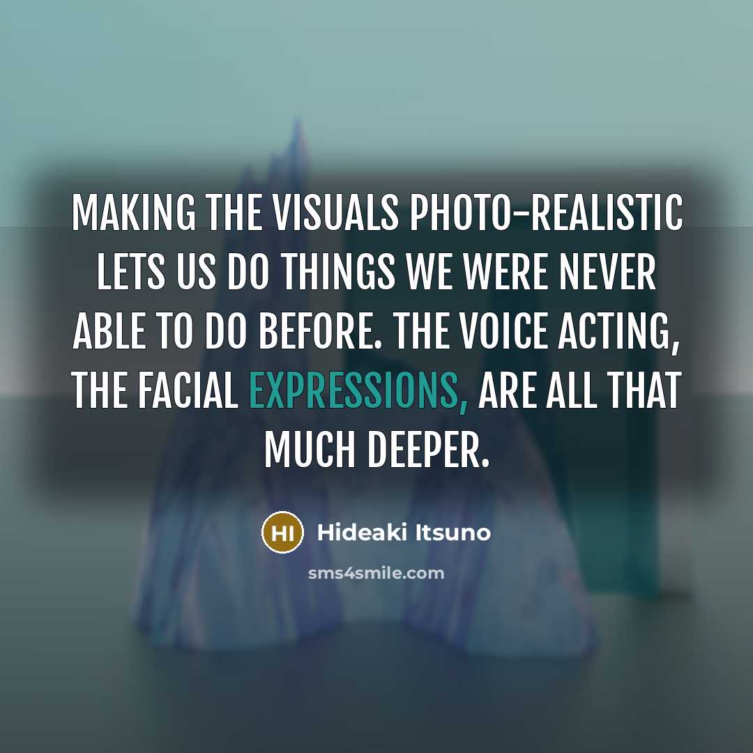 “Making the visuals photo-realistic lets us do things we were never able to do before. The voice acting, the facial expressions, are all that much deeper.” quote by Hideaki Itsuno