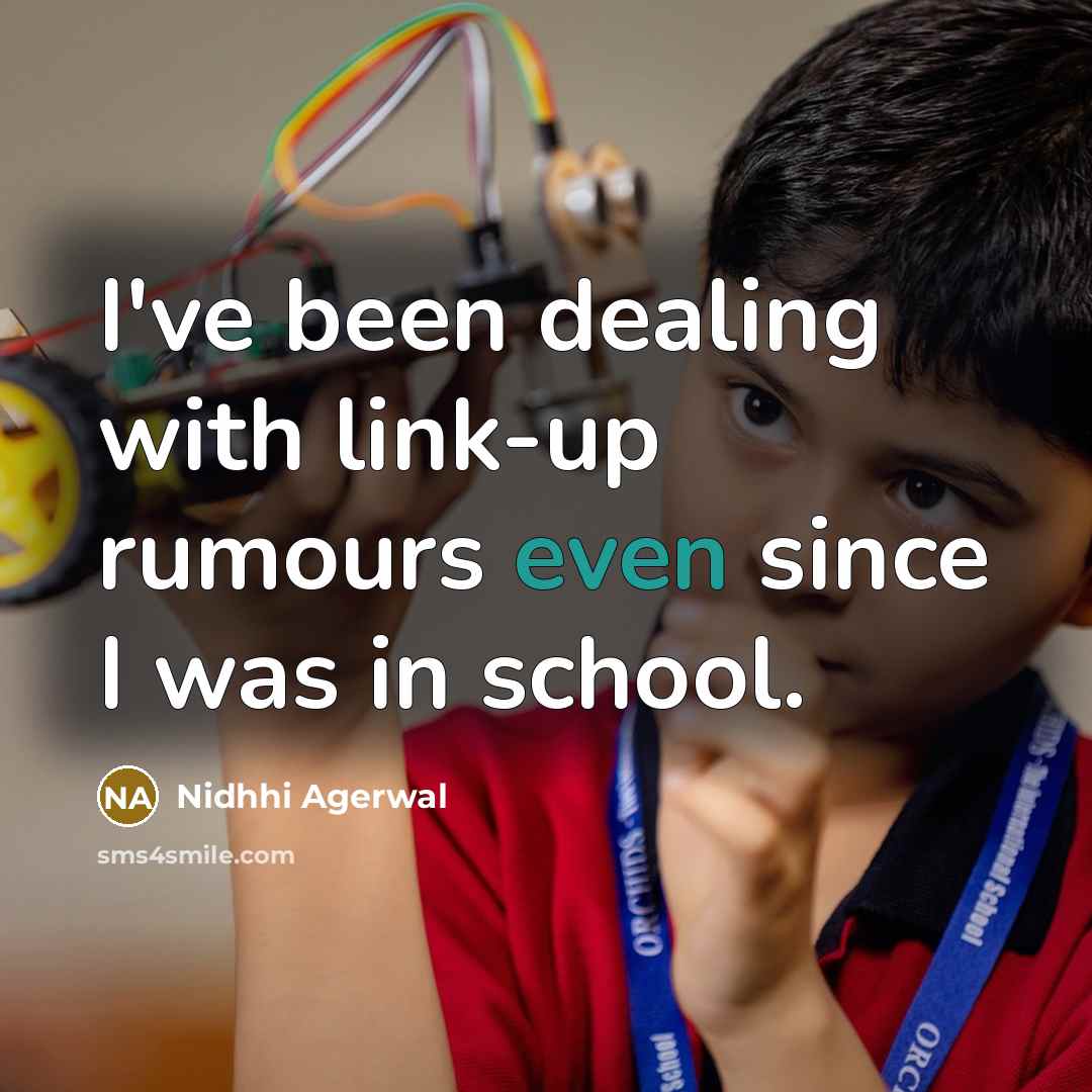 “I've been dealing with link-up rumours even since I was in school.” quote by Nidhhi Agerwal