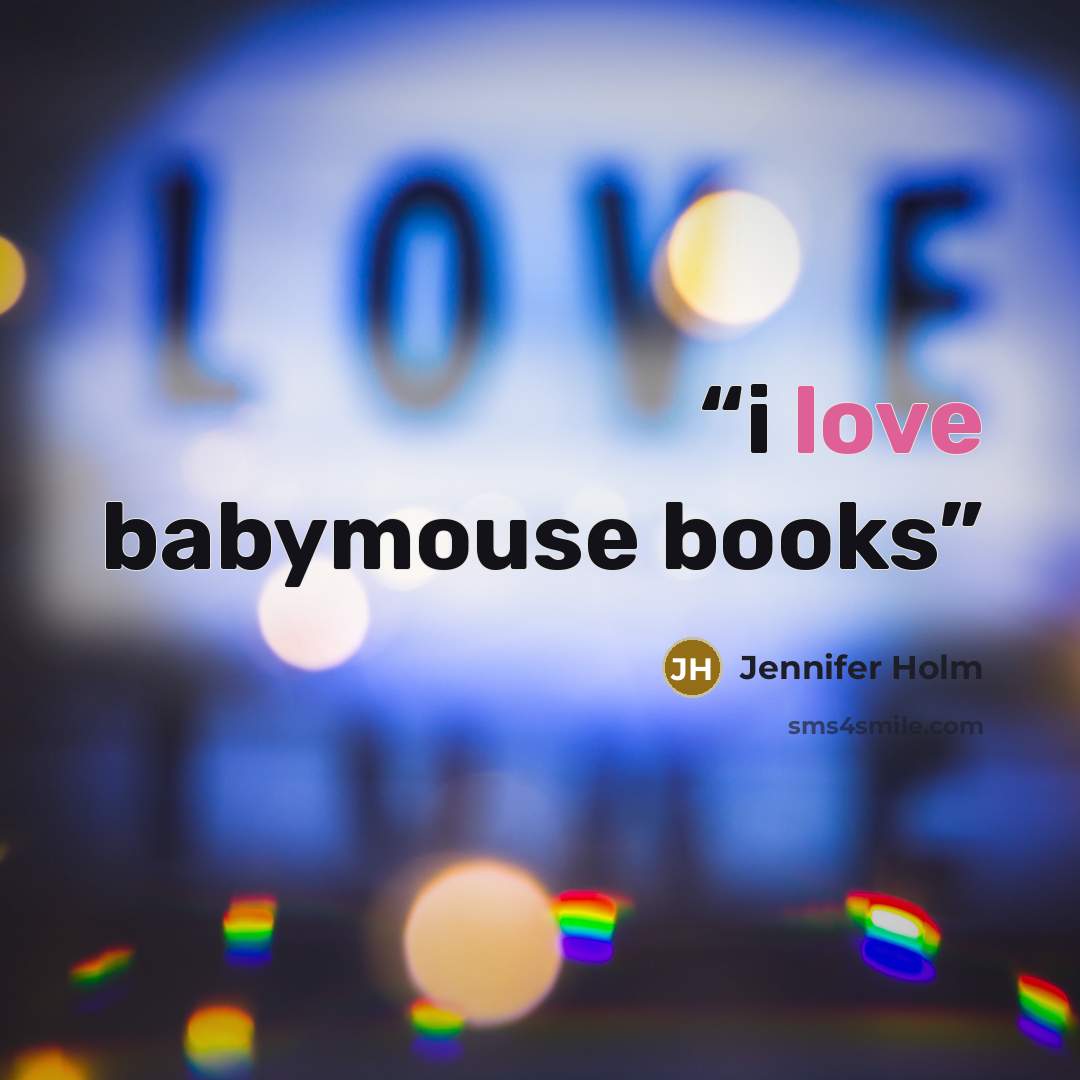 “i love babymouse books” quote by Jennifer Holm
