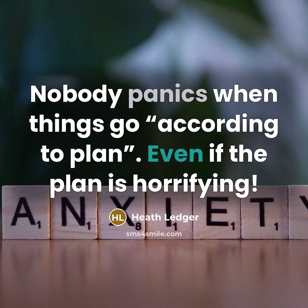 “Nobody panics when things go “according to plan”. Even if the plan is horrifying!” quote by Heath Ledger