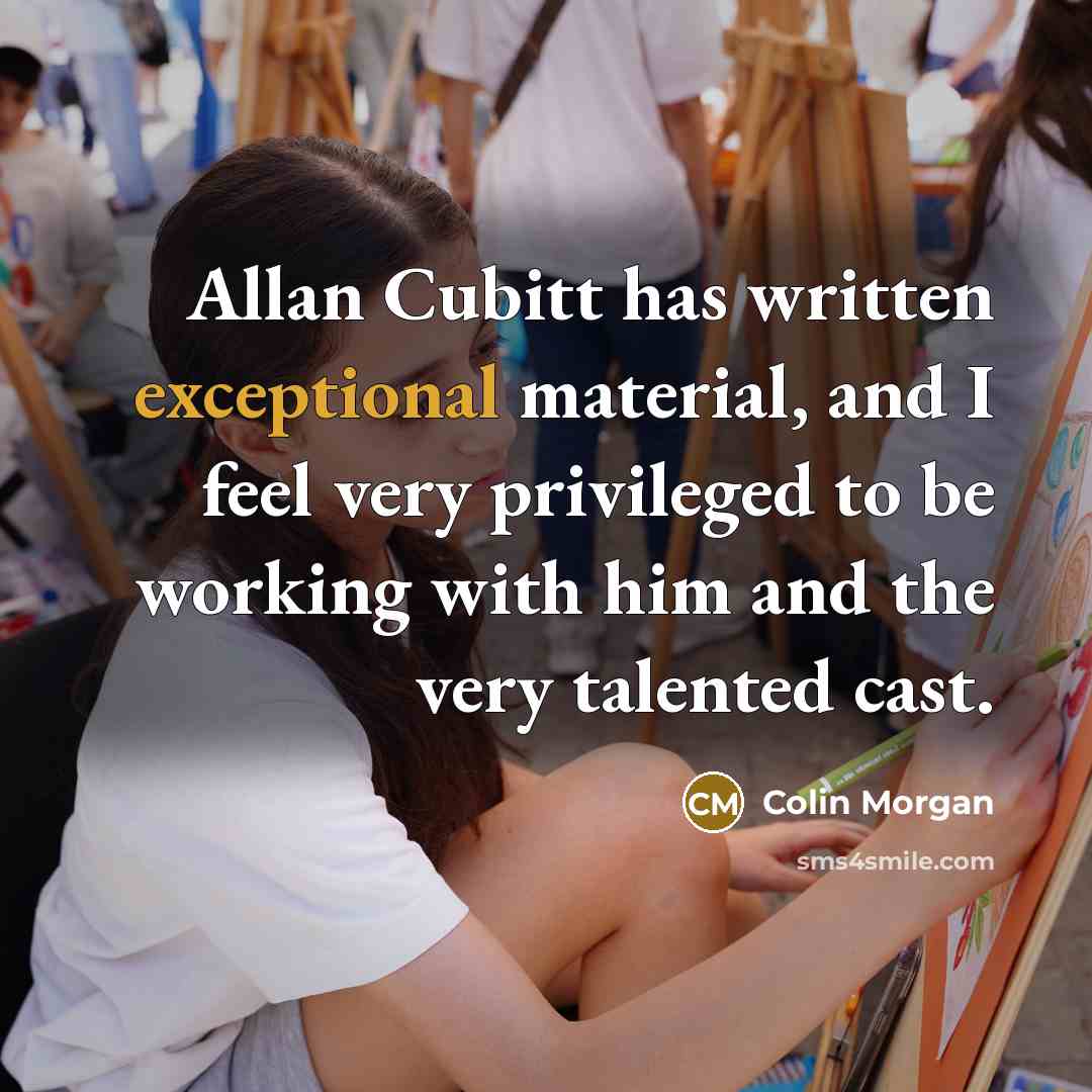 “Allan Cubitt has written exceptional material, and I feel very privileged to be working with him and the very talented cast.” quote by Colin Morgan