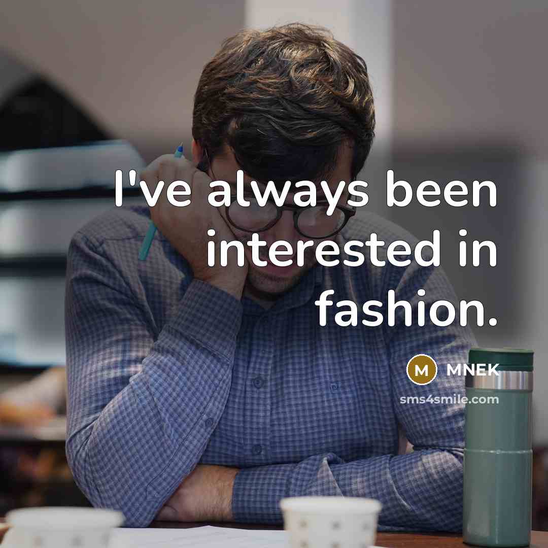 “I've always been interested in fashion.” quote by MNEK