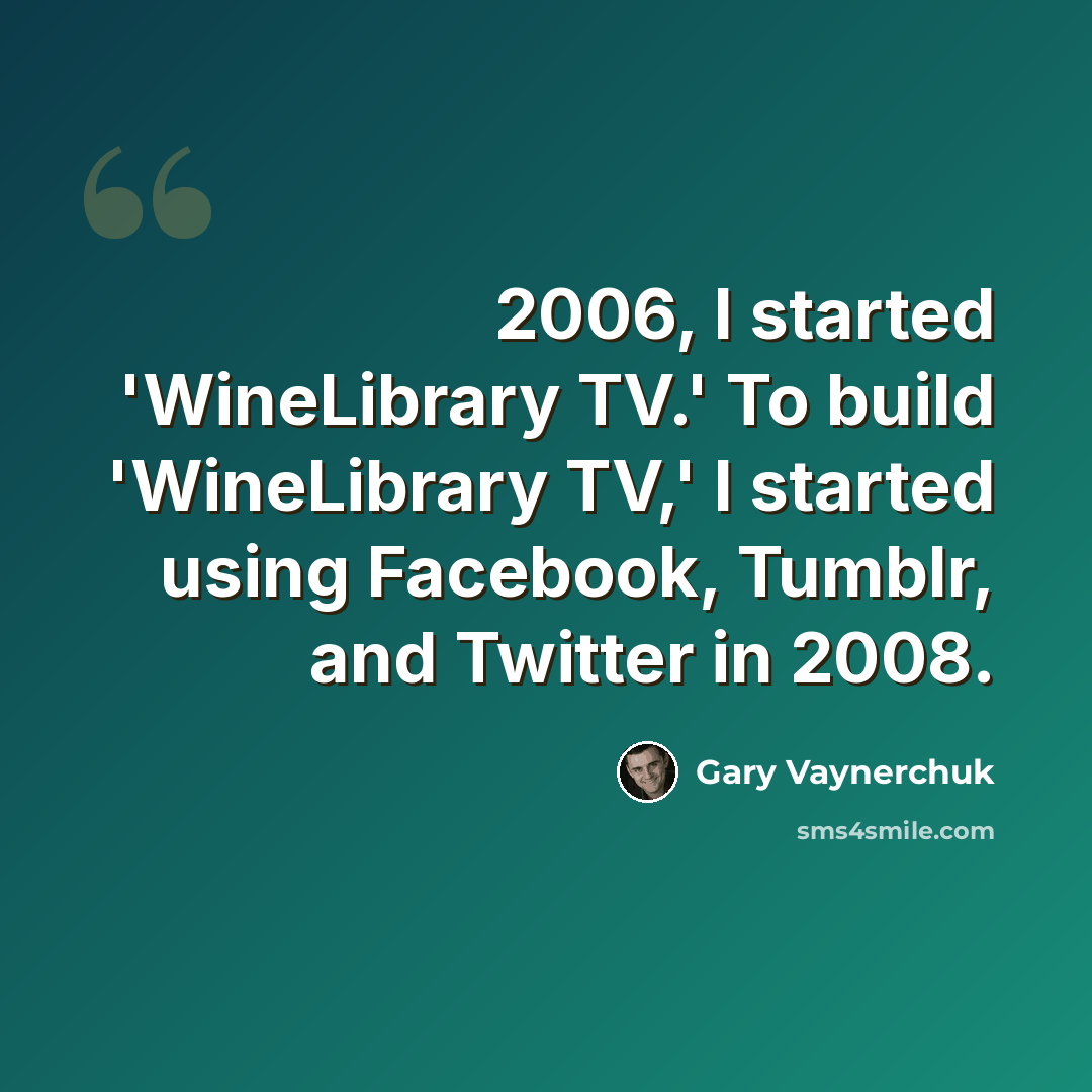 “2006, I started 'WineLibrary TV.' To build 'WineLibrary TV,' I started using Facebook, Tumblr, and Twitter in 2008.” quote by Gary Vaynerchuk