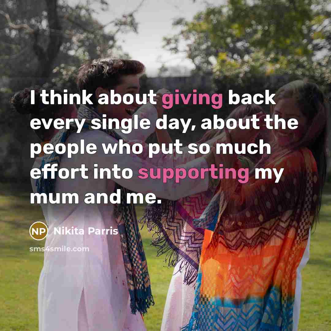 “I think about giving back every single day, about the people who put so much effort into supporting my mum and me.” quote by Nikita Parris