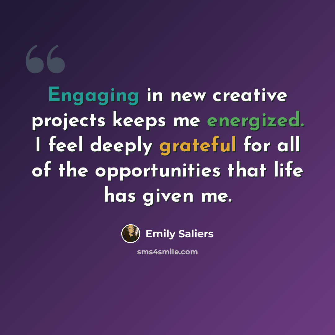 “Engaging in new creative projects keeps me energized. I feel deeply grateful for all of the opportunities that life has given me.” quote by Emily Saliers