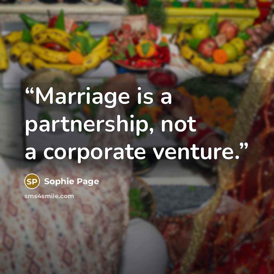 “Marriage is a partnership, not a corporate venture.” quote by Sophie Page