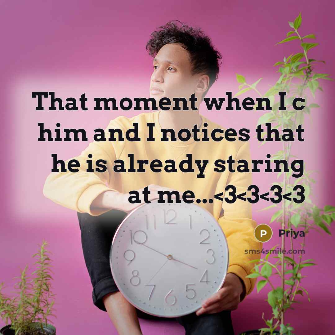 “That moment when I c him and I notices that he is already staring at me...” quote by Priya