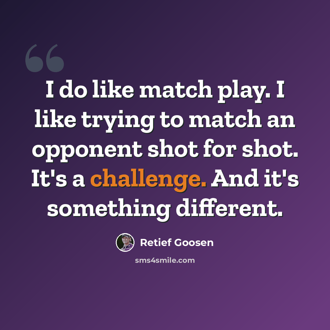 “I do like match play. I like trying to match an opponent shot for shot. It's a challenge. And it's something different.” quote by Retief Goosen