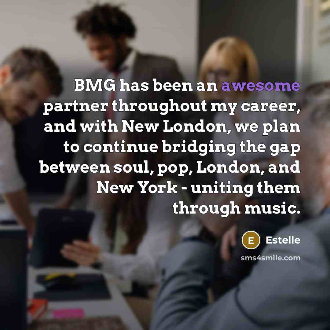 “BMG has been an awesome partner throughout my career, and with New London, we plan to continue bridging the gap between soul, pop, London, and New York - uniting them through music.” quote by Estelle