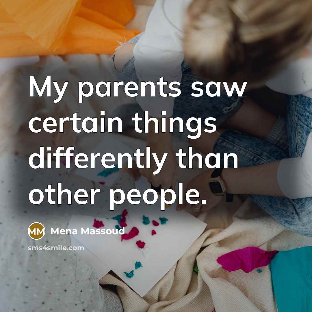“My parents saw certain things differently than other people.” quote by Mena Massoud