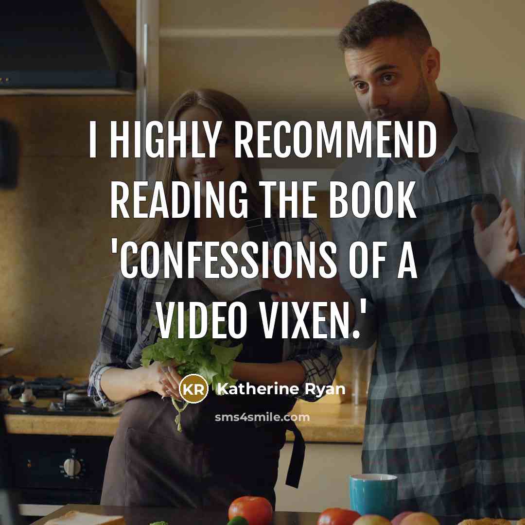 “I highly recommend reading the book 'Confessions Of A Video Vixen.'” quote by Katherine Ryan