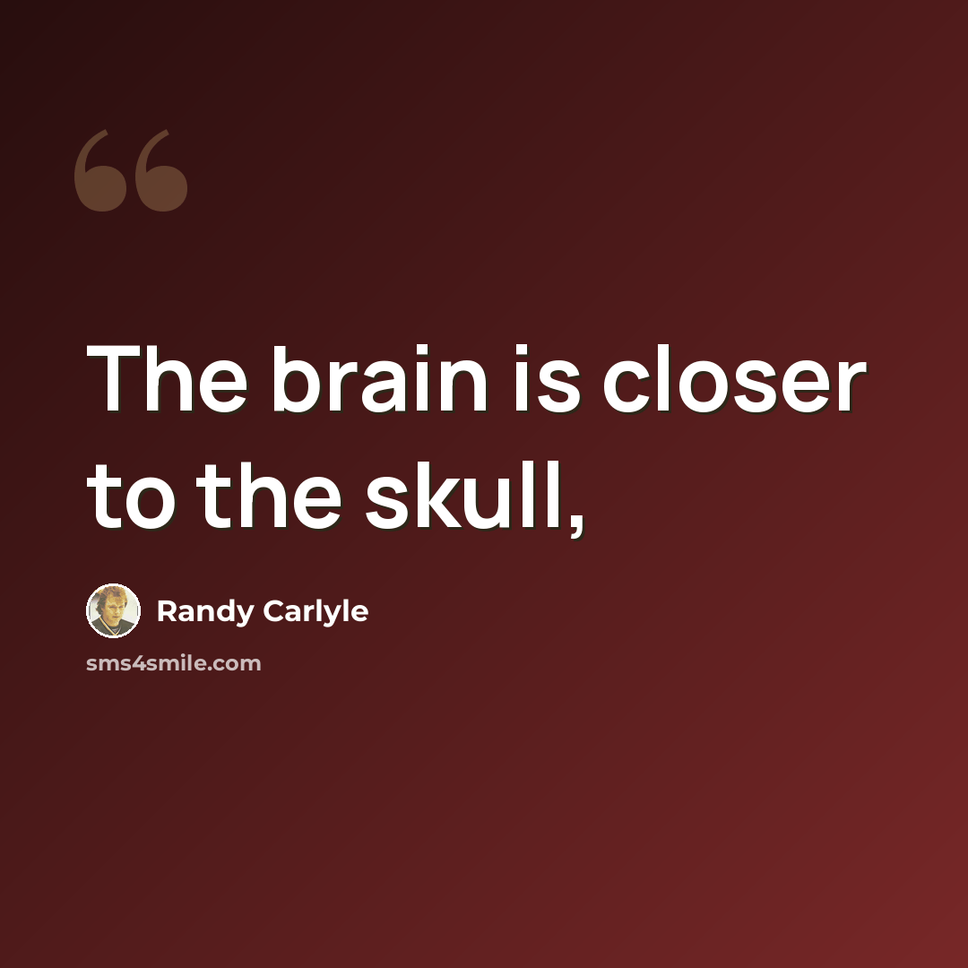 “The brain is closer to the skull,” quote by Randy Carlyle