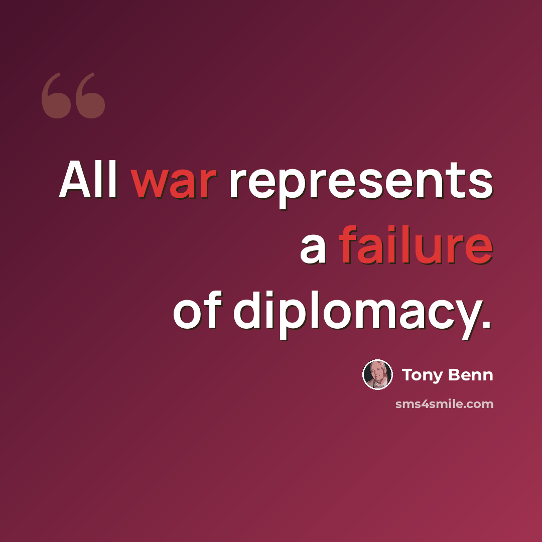“All war represents a failure of diplomacy.” quote by Tony Benn