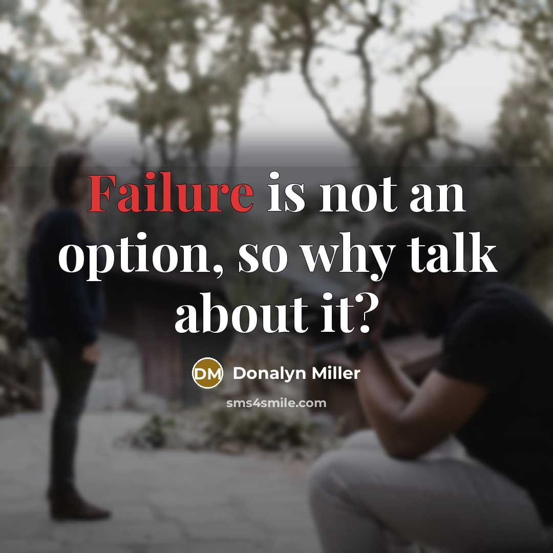 “Failure is not an option, so why talk about it?” quote by Donalyn Miller