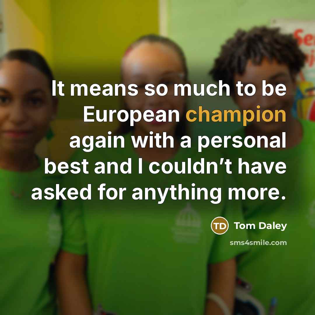 “It means so much to be European champion again with a personal best and I couldn’t have asked for anything more.” quote by Tom Daley