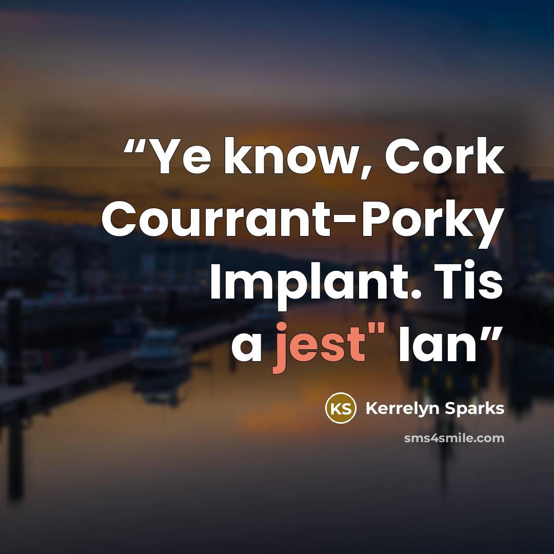 “Ye know, Cork Courrant-Porky Implant. Tis a jest" Ian” quote by Kerrelyn Sparks