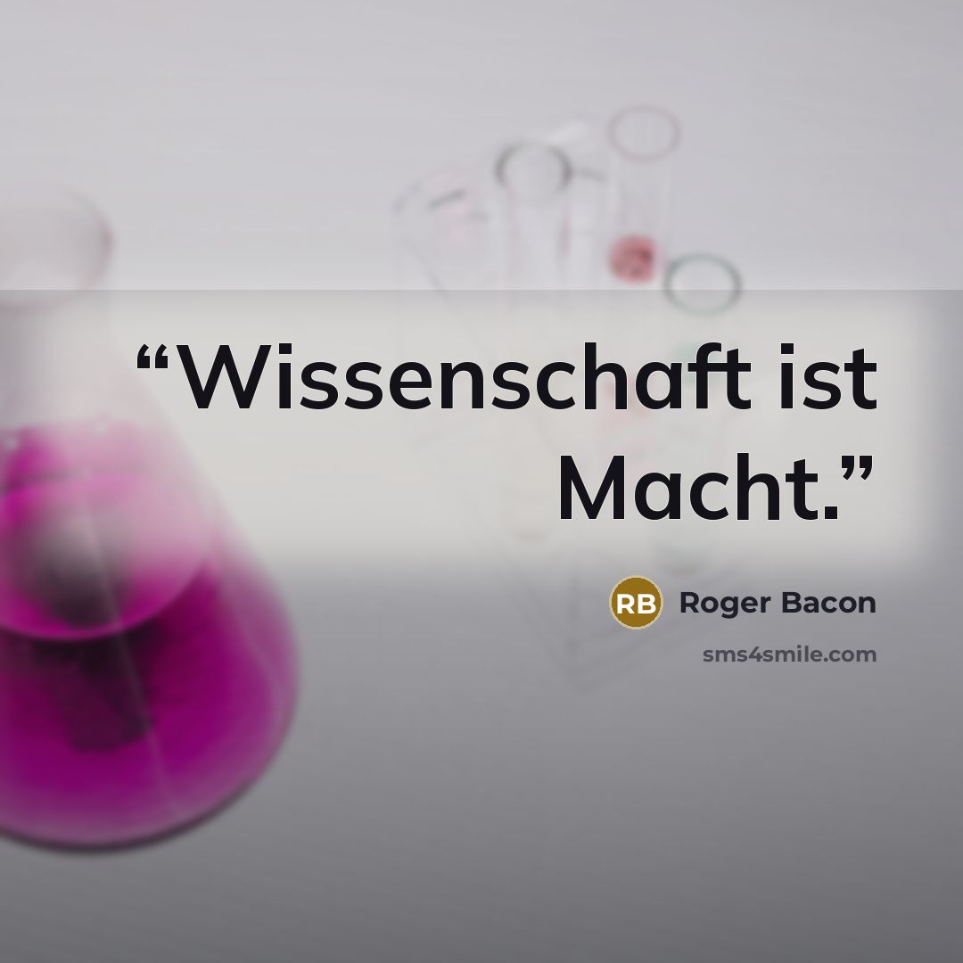 “Wissenschaft ist Macht.” quote by Roger Bacon