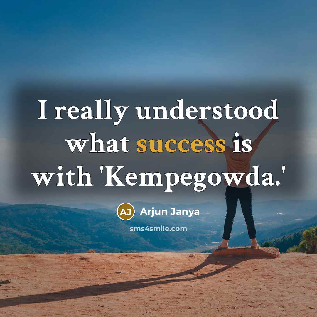 “I really understood what success is with 'Kempegowda.'” quote by Arjun Janya