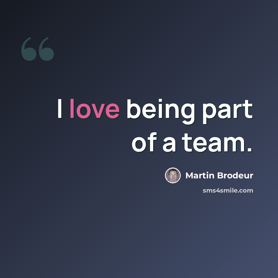 “I love being part of a team.” quote by Martin Brodeur