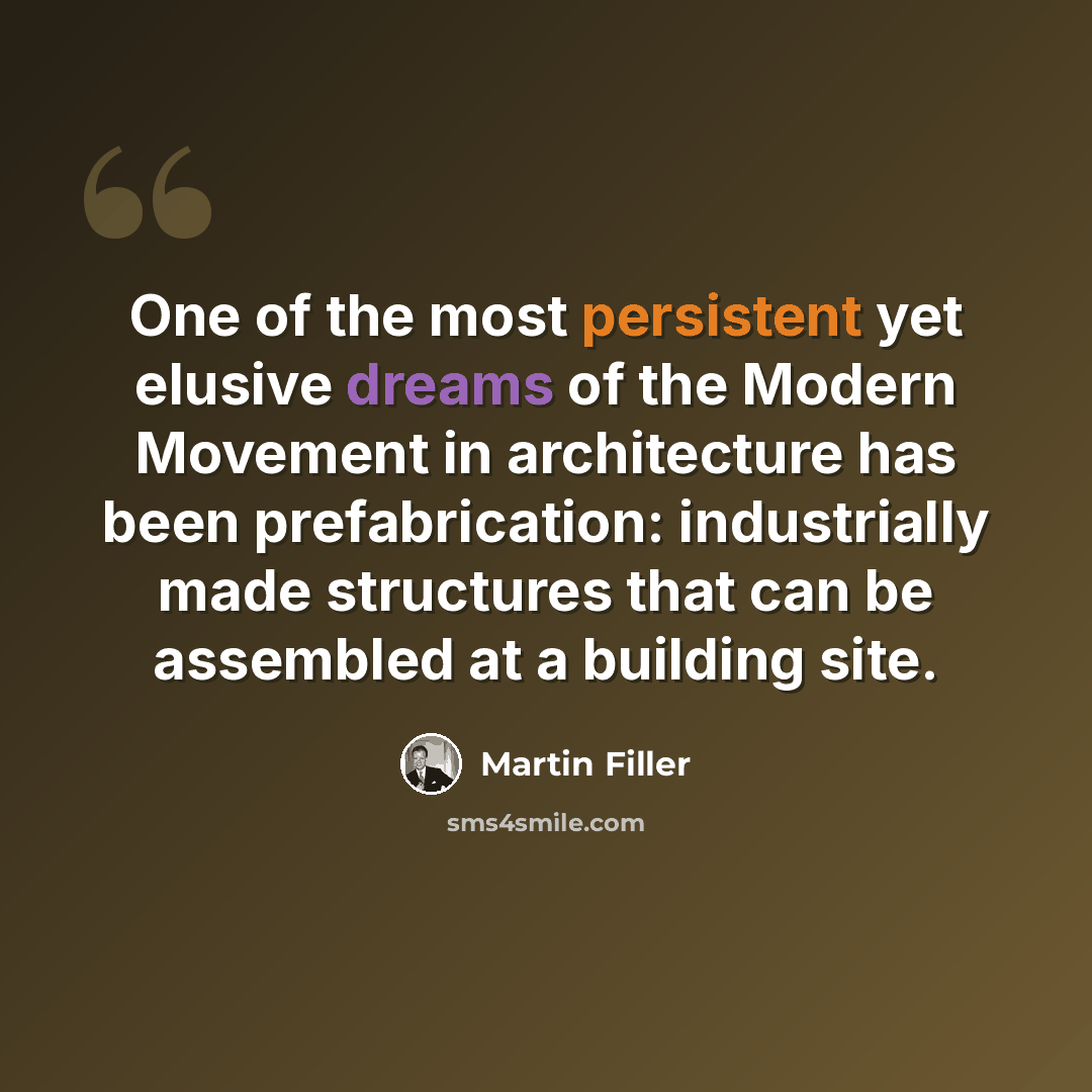 “One of the most persistent yet elusive dreams of the Modern Movement in architecture has been prefabrication: industrially made structures that can be assembled at a building site.” quote by Martin Filler