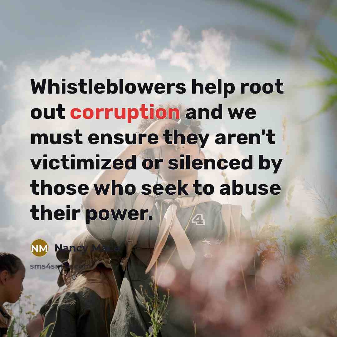 “Whistleblowers help root out corruption and we must ensure they aren't victimized or silenced by those who seek to abuse their power.” quote by Nancy Mace