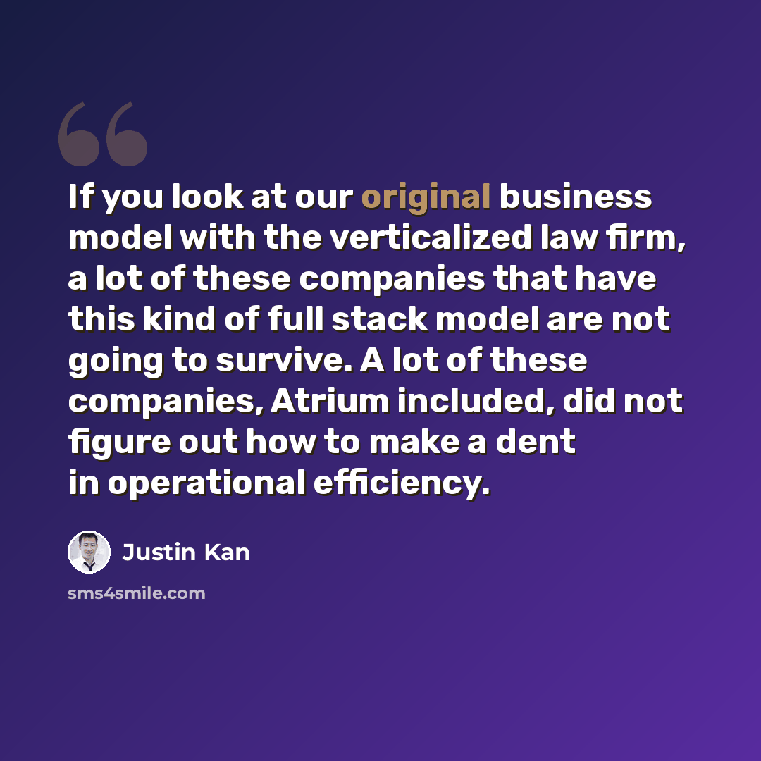 “If you look at our original business model with the verticalized law firm, a lot of these companies that have this kind of full stack model are not going to survive. A lot of these companies, Atrium included, did not figure out how to make a dent in operational efficiency.” quote by Justin Kan