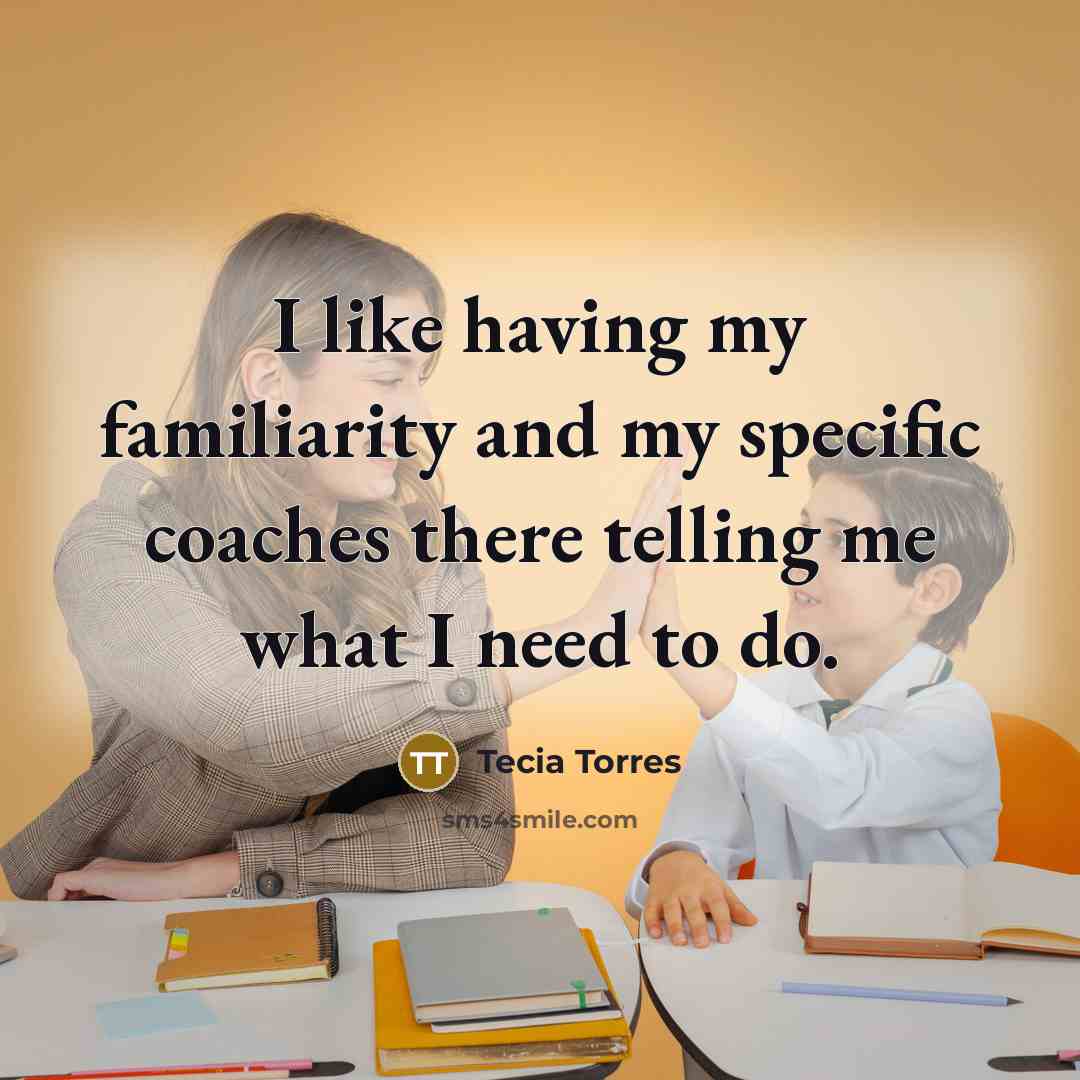 “I like having my familiarity and my specific coaches there telling me what I need to do.” quote by Tecia Torres
