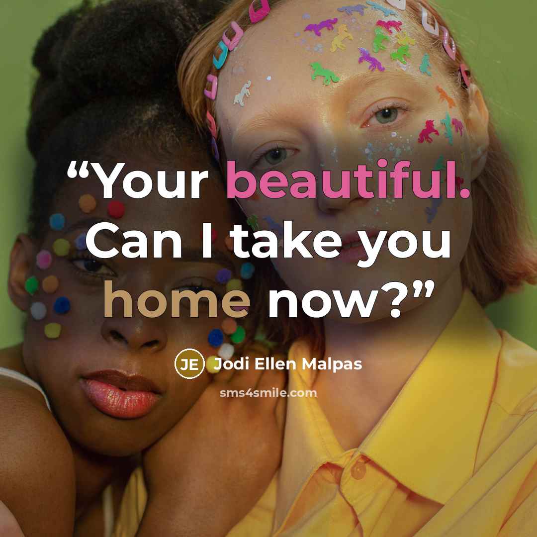 “Your beautiful. Can I take you home now?” quote by Jodi Ellen Malpas