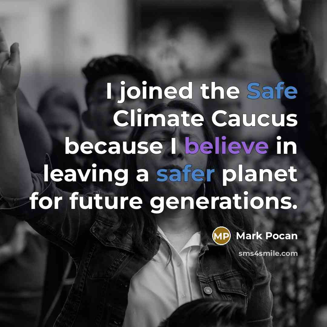 “I joined the Safe Climate Caucus because I believe in leaving a safer planet for future generations.” quote by Mark Pocan