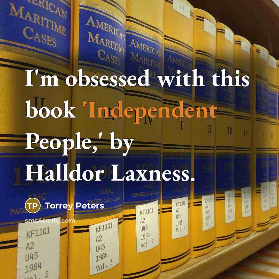 “I'm obsessed with this book 'Independent People,' by Halldor Laxness.” quote by Torrey Peters