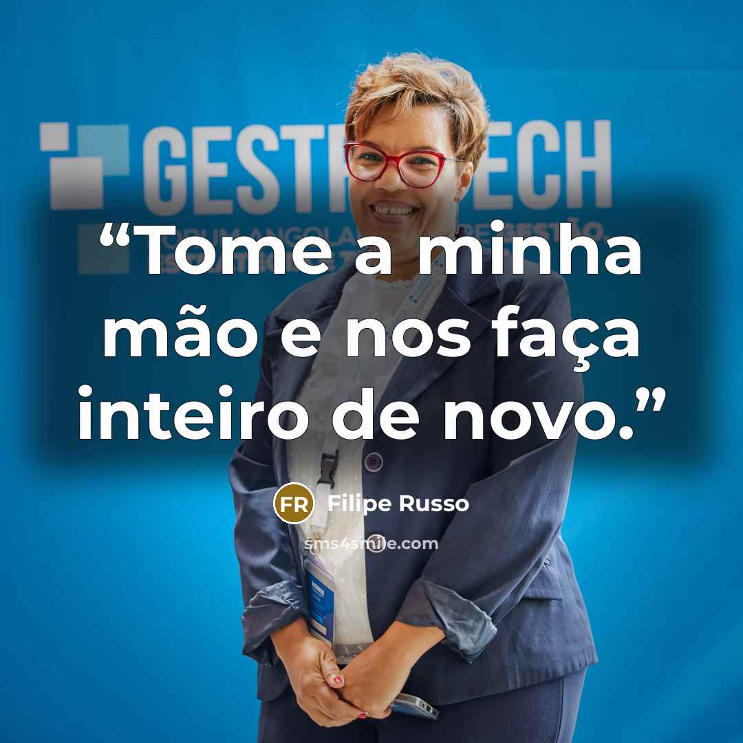 “Tome a minha mão e nos faça inteiro de novo.” quote by Filipe Russo