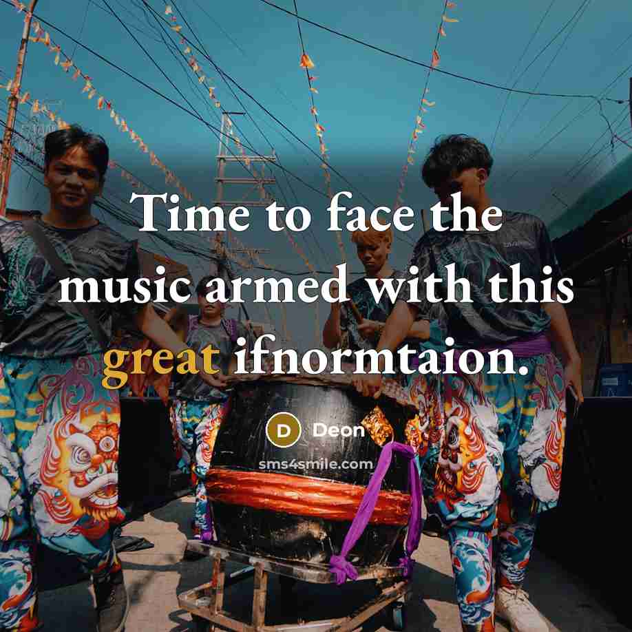 “Time to face the music armed with this great ifnormtaion.” quote by Deon