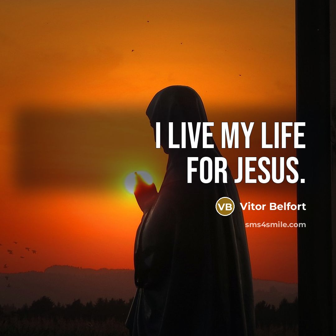 “I live my life for Jesus.” quote by Vitor Belfort