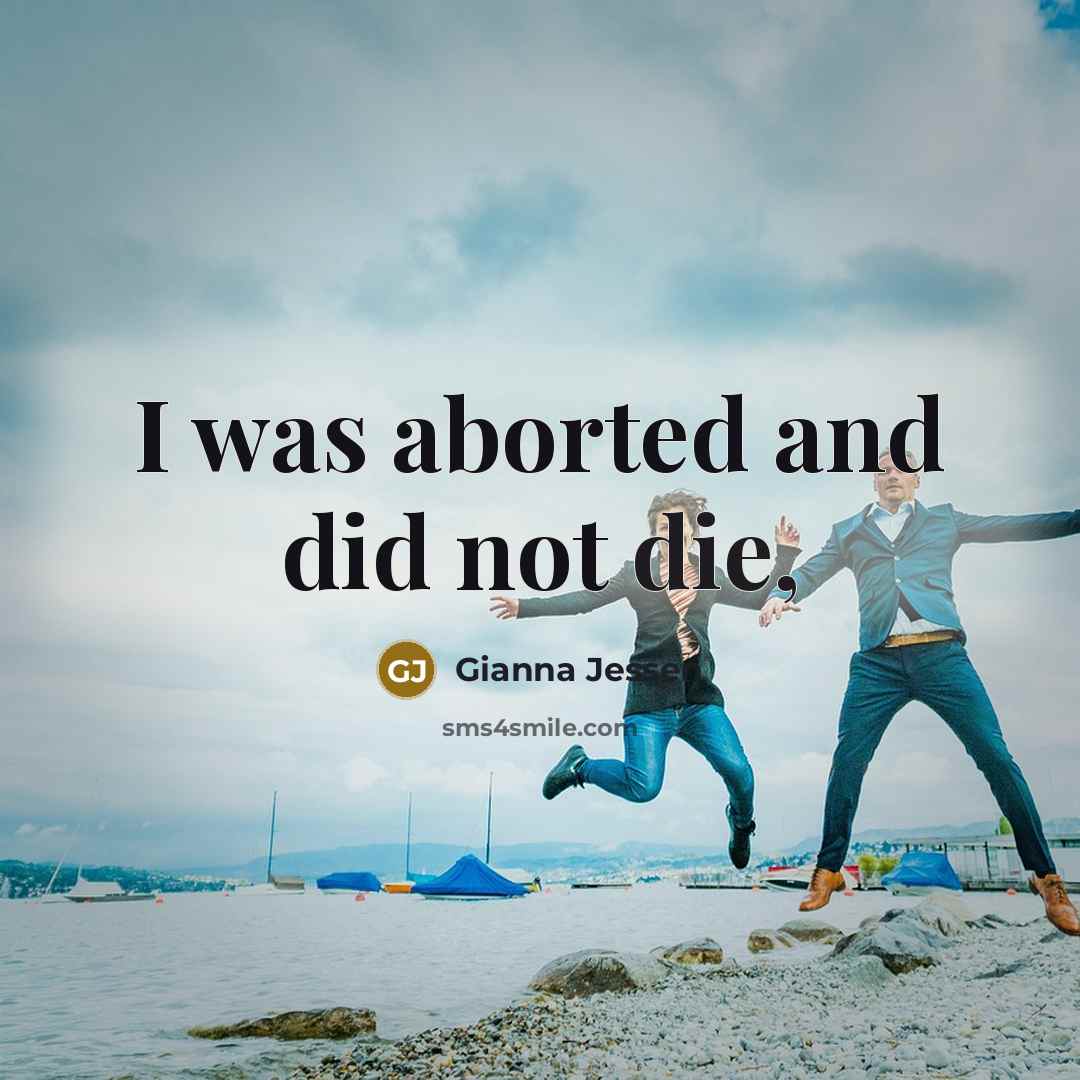 “I was aborted and did not die,” quote by Gianna Jessen