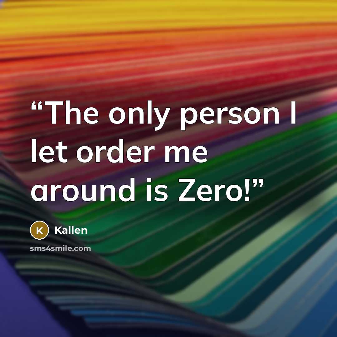 “The only person I let order me around is Zero!” quote by Kallen