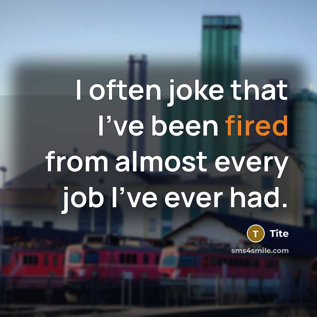 “I often joke that I've been fired from almost every job I've ever had.” quote by Tite