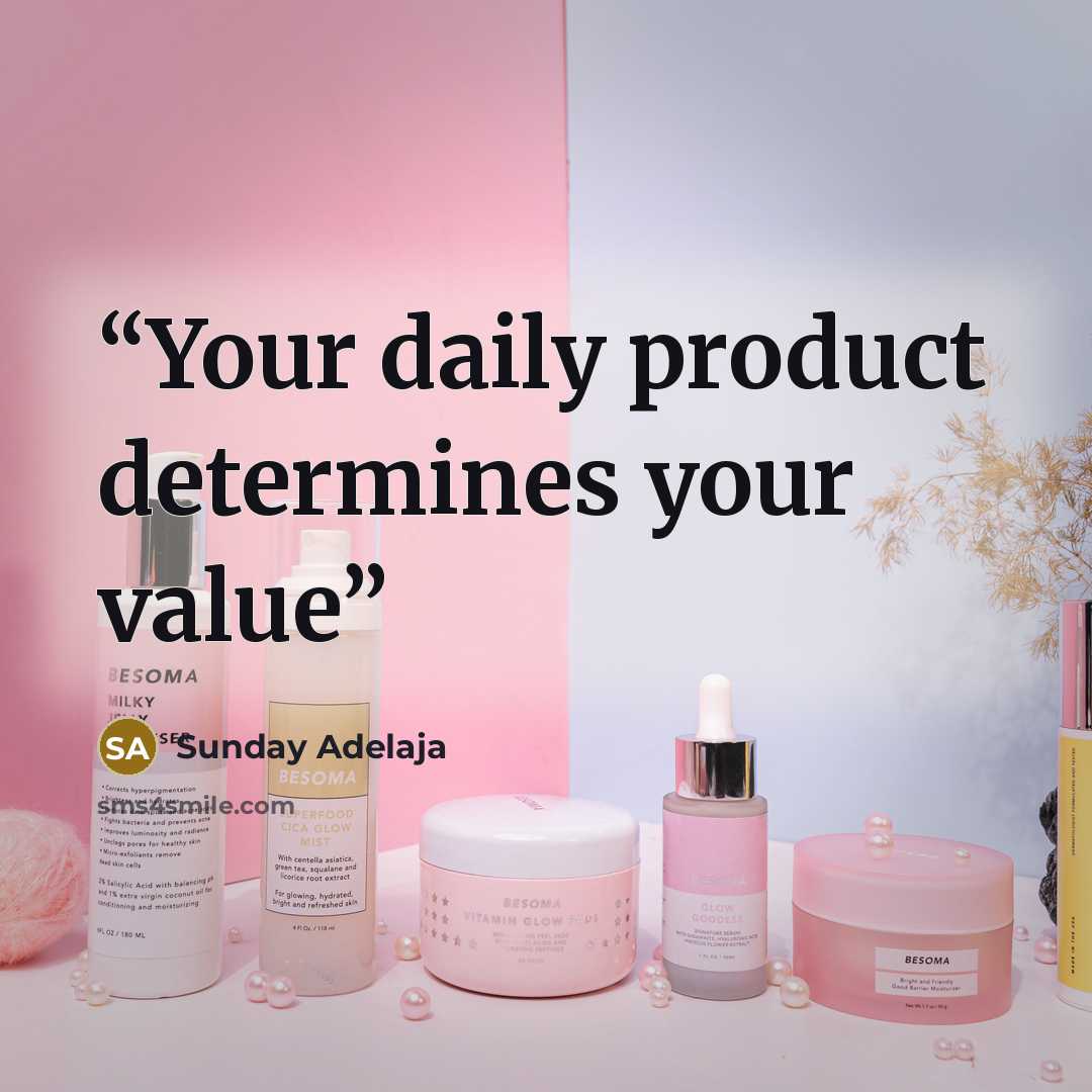 “Your daily product determines your value” quote by Sunday Adelaja