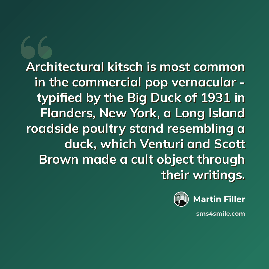“Architectural kitsch is most common in the commercial pop vernacular - typified by the Big Duck of 1931 in Flanders, New York, a Long Island roadside poultry stand resembling a duck, which Venturi and Scott Brown made a cult object through their writings.” quote by Martin Filler
