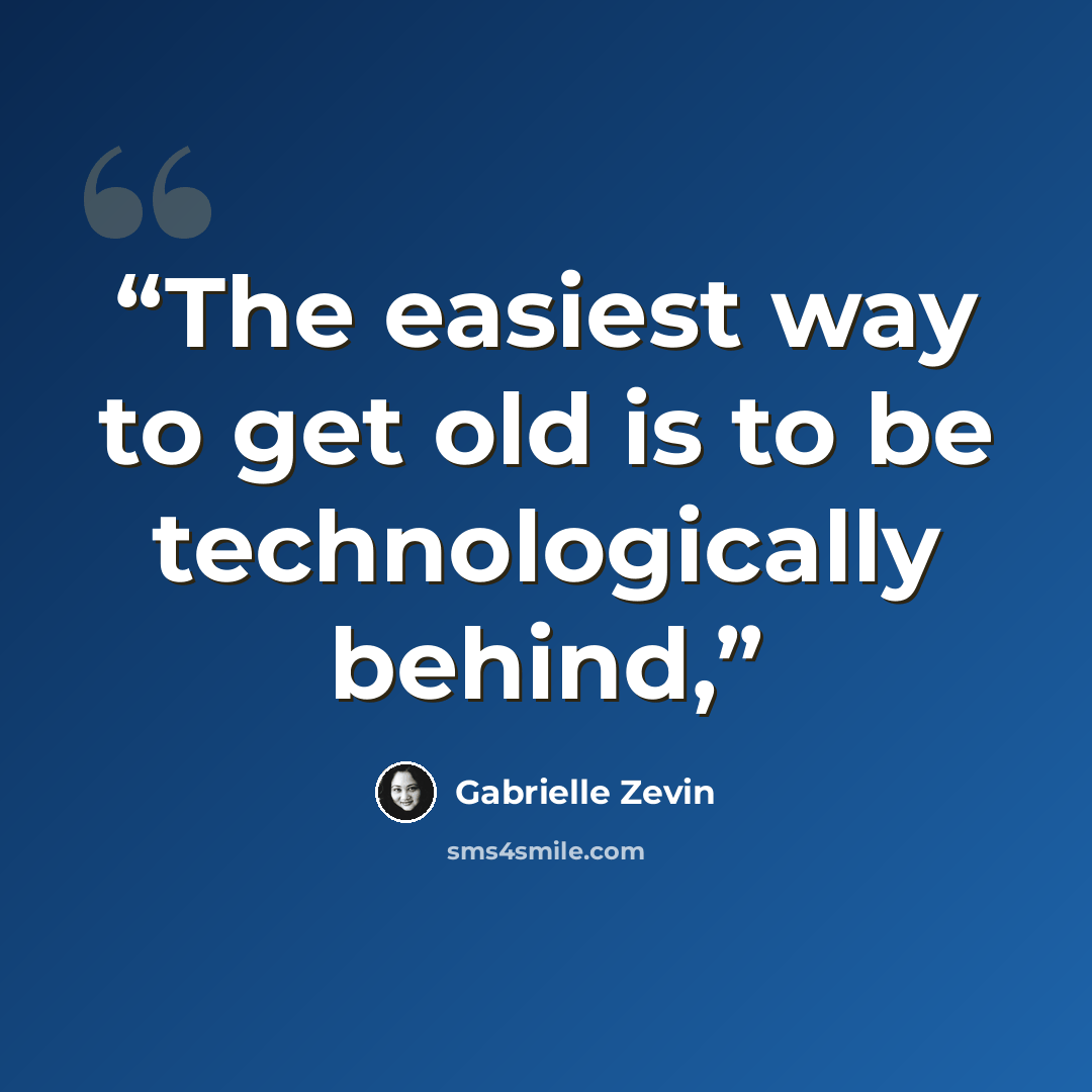 “The easiest way to get old is to be technologically behind,” quote by Gabrielle Zevin