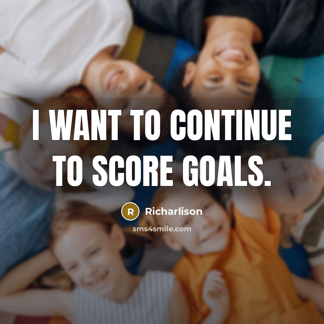 “I want to continue to score goals.” quote by Richarlison
