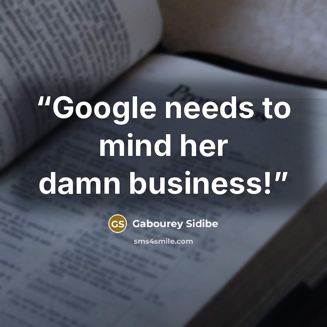 “Google needs to mind her damn business!” quote by Gabourey Sidibe